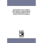Natural History Survey of Illinois. State Laboratory of Natural History. the Ornithology of Illinois. Pub. by Authority of the State Legislature.