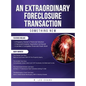 An Extraordinary Foreclosure Transaction