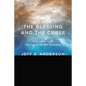 The Blessing and the Curse: Trajectories in the Theology of the Old Testament