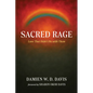 Sacred Rage: Love That Didn't Die with Them
