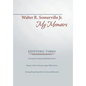My Memoirs: Edifying Times