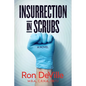 Insurrection in Scrubs