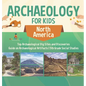 Archaeology for Kids - North America - Top Archaeological Dig Sites and Discoveries Guide on Archaeological Artifacts 5th Grade Social Studies
