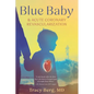 Blue Baby and Acute Coronary Revascularization