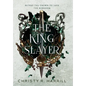 The King Slayer