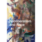 Neoliberalism and Race