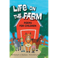 Life On The Farm: Poems For Children