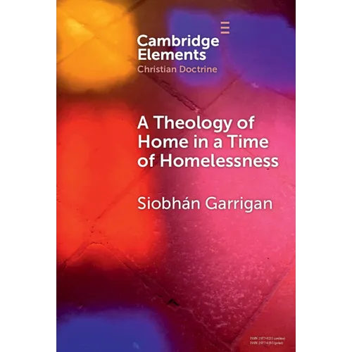 A Theology of Home in a Time of Homelessness
