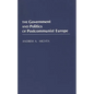 The Government and Politics of Postcommunist Europe
