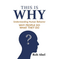 This Is WHY: Understanding Human Behavior