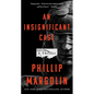 An Insignificant Case: A Thriller