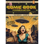 Comic Book Conservation: Materials and Methods for Preserving our Pop Culture Heritage