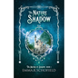 The Nature of Shadow