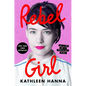 Rebel Girl: My Life as a Feminist Punk