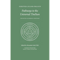 Pathways to the Universal Tincture: Collected Alchemical Writings