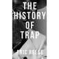 The History of Trap