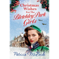 Christmas Wishes for the Bletchley Park Girls