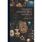 Antique Jewelry and Trinkets