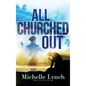 All Churched Out