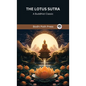 The Lotus Sutra: A Buddhist Classic (From Bodhi Path Press)