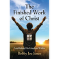 The Finished Work of Christ: Establishing His Kingdom Within