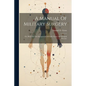 A Manual Of Military Surgery: Or, Hints On The Emergencies Of Field, Camp And Hospital Practice