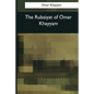 The Rubaiyat of Omar Khayyam