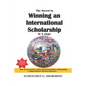The Secret To Winning an International Scholarship: How To Successfully Apply for International Scholarships