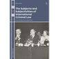 The Subjects and Subjectivities of International Criminal Law: A Critical Introduction
