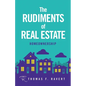 The Rudiments of Real Estate: Homeownership