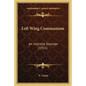 Left Wing Communism: An Infantile Disorder (1921)