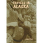 Travels in Alaska