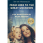 From Here to the Great Unknown: Oprah's Book Club: A Memoir