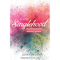 Slayin' Singlehood: Celebrating Life in Every Season