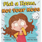 Pick A Tissue, Not Your Nose