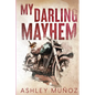 My Darling Mayhem