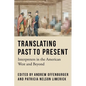 Translating Past to Present: Interpreters in the American West and Beyond