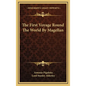 The First Voyage Round The World By Magellan