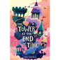 The Tower at the End of Time