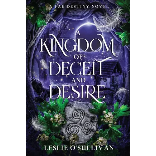 A Kingdom of Deceit and Desire