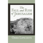 The Fall and Rise of Jerusalem: Judah Under Babylonian Rule