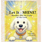 Let It SHINE!: Doodles and the Light of the Lord
