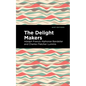 The Delight Makers
