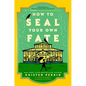 How to Seal Your Own Fate