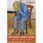 The Preacher's Guide to Suicide: A Homiletical Theology of Death