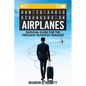 How to Avoid Strangers on Airplanes: Survival Guide for the Frequent Business Traveler