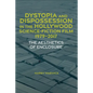 Dystopia and Dispossession in the Hollywood Science Fiction Film, 1979-2017: The Aesthetics of Enclosure