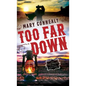 Too Far Down