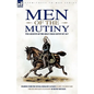 Men of the Mutiny: Two Accounts of the Great Indian Mutiny of 1857