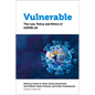 Vulnerable: The Law, Policy and Ethics of Covid-19